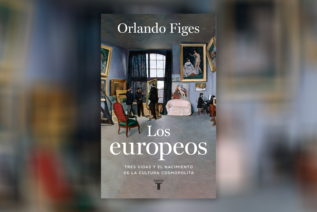 Los europeos: Tres vidas y el nacimiento de la cultura europea - Orlando Figes