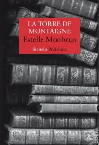 La torre de Montaigne - Estelle Monbrun
